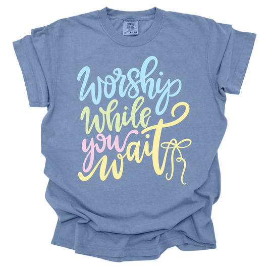 Worship While You Wait