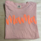 MAMA Puff Print Tees